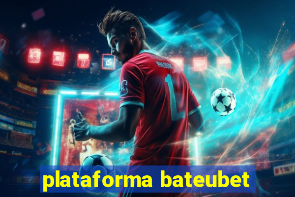 plataforma bateubet